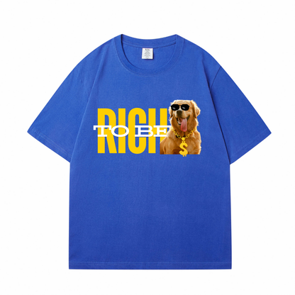 To Be Rich T-Shirt